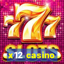 x12 casino